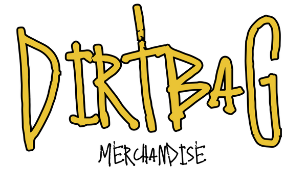 Dirtbag Merchandise